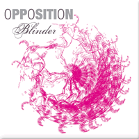 Blinder The Opposition Listen here